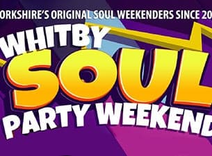 Whitby Soul Party Weekender - Weekend Ticket